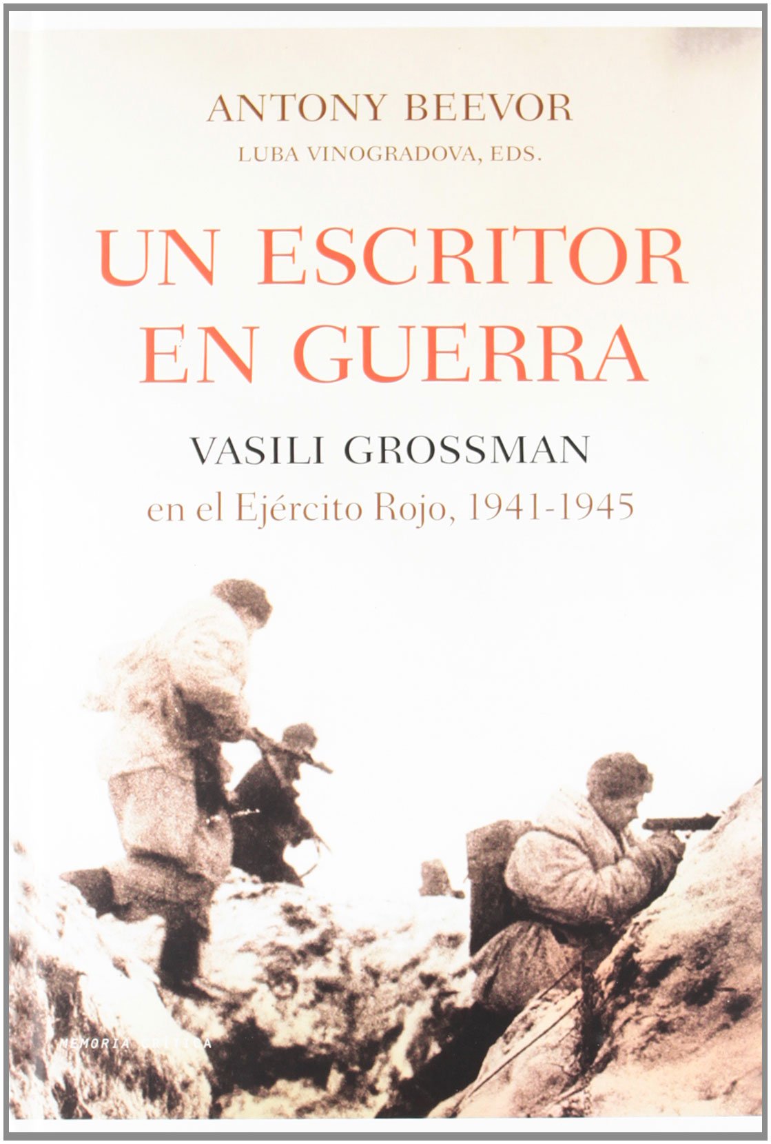 Un escritor en guerra (Memoria Crítica)