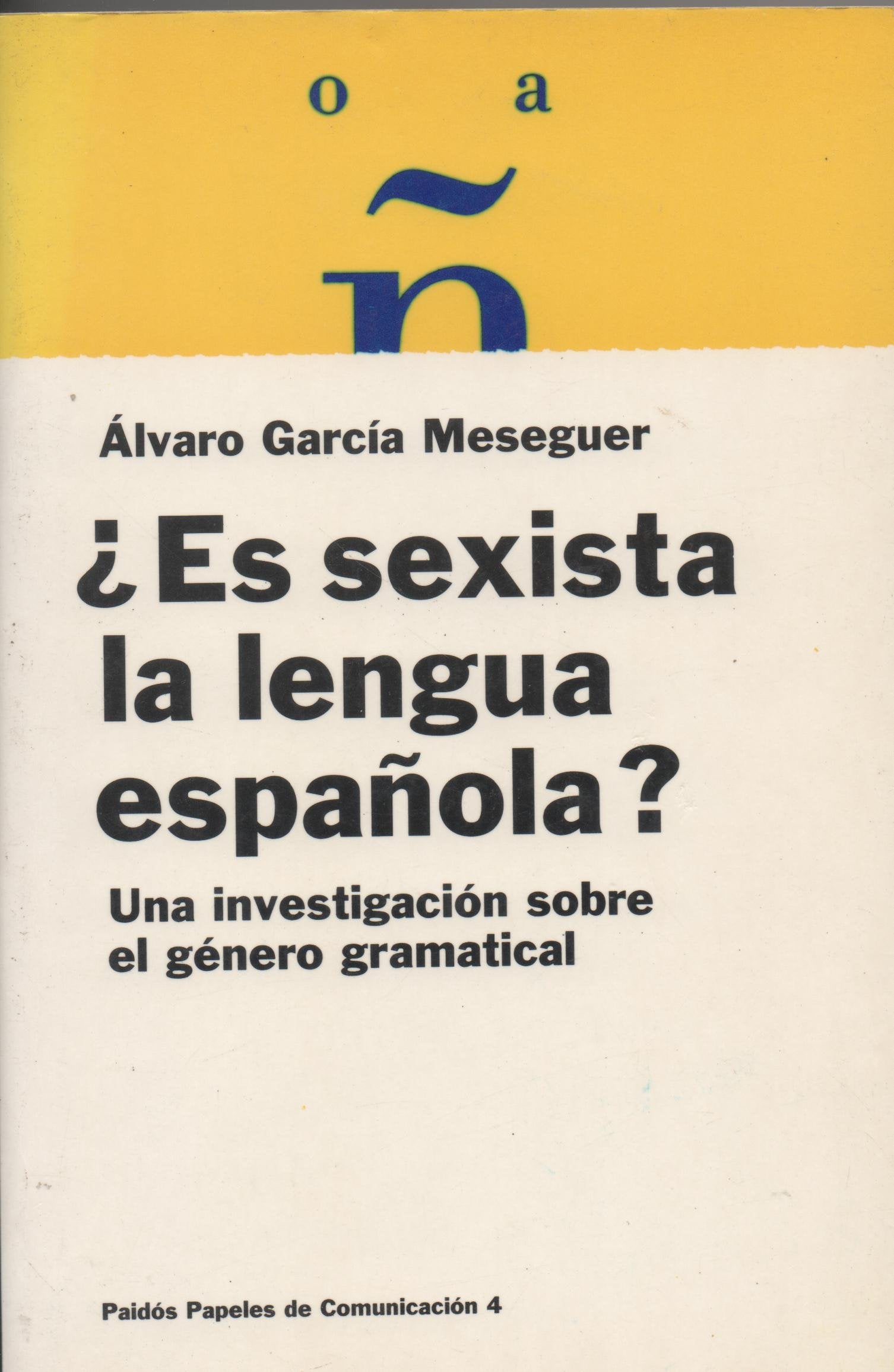 ¿Es sexista la lengua española?: 1 (Comunicación)