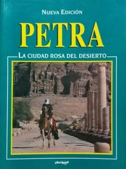 Petra. La ciudad rosa del desierto