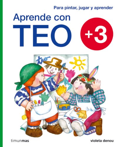 Aprende con Teo: Para pintar, jugar y aprender