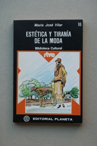 Estetica y tirania de la moda…