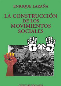 La construcción de los movimientos sociales (El Libro Universitario - Ensayo)