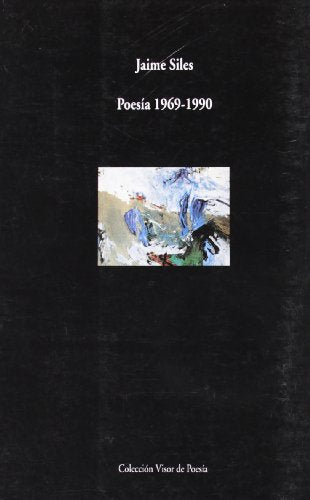 Poesía 1969 - 1990: 289 (Visor de Poesía)