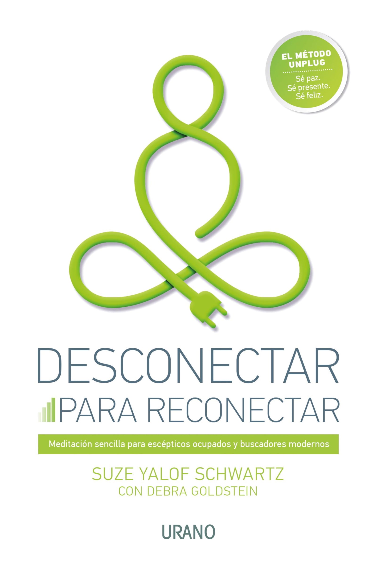 Desconectar para reconectar: Meditación sencilla para escépticos ocupados y buscadores modernos (Crecimiento personal)