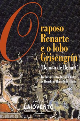 O raposo Renarte e o lobo Grisengrín: (Roman de Renart): 448 (Narrativa)