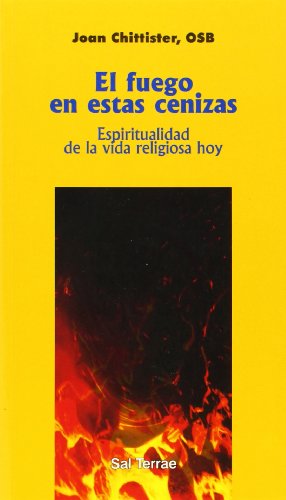 Fuego en estas cenizas, El: Espiritualidad de la vida religiosa hoy: 66 (Servidores y Testigos)
