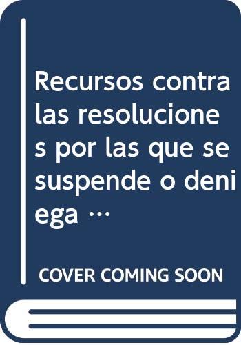 Recursos contra las resoluciones por las que se suspende o deniega lainscripcion de derechos