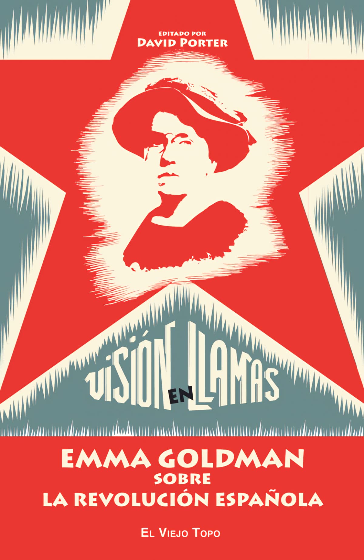 Visión en llamas: Emma Goldman sobre la Revolución española (Ensayo)