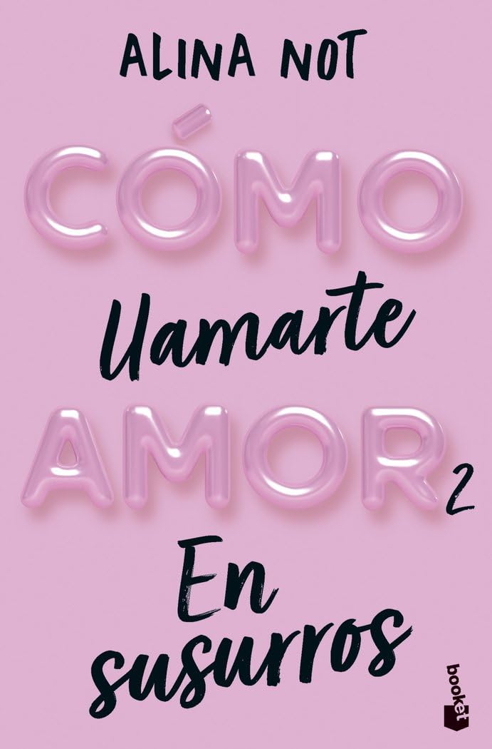 Cómo llamarte amor 2. En susurros (Novela)
