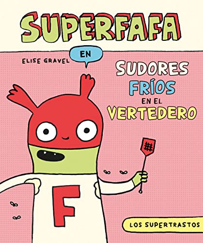 Los supertrastos: Superfafa - Sudores fríos en el vertedero (Supertrastos (O.C.))