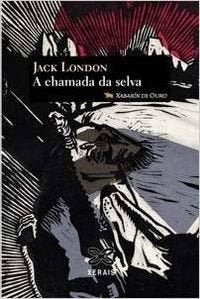 A Chamada Da Selva/ the Call of Forest (Infantil E Xuvenil)