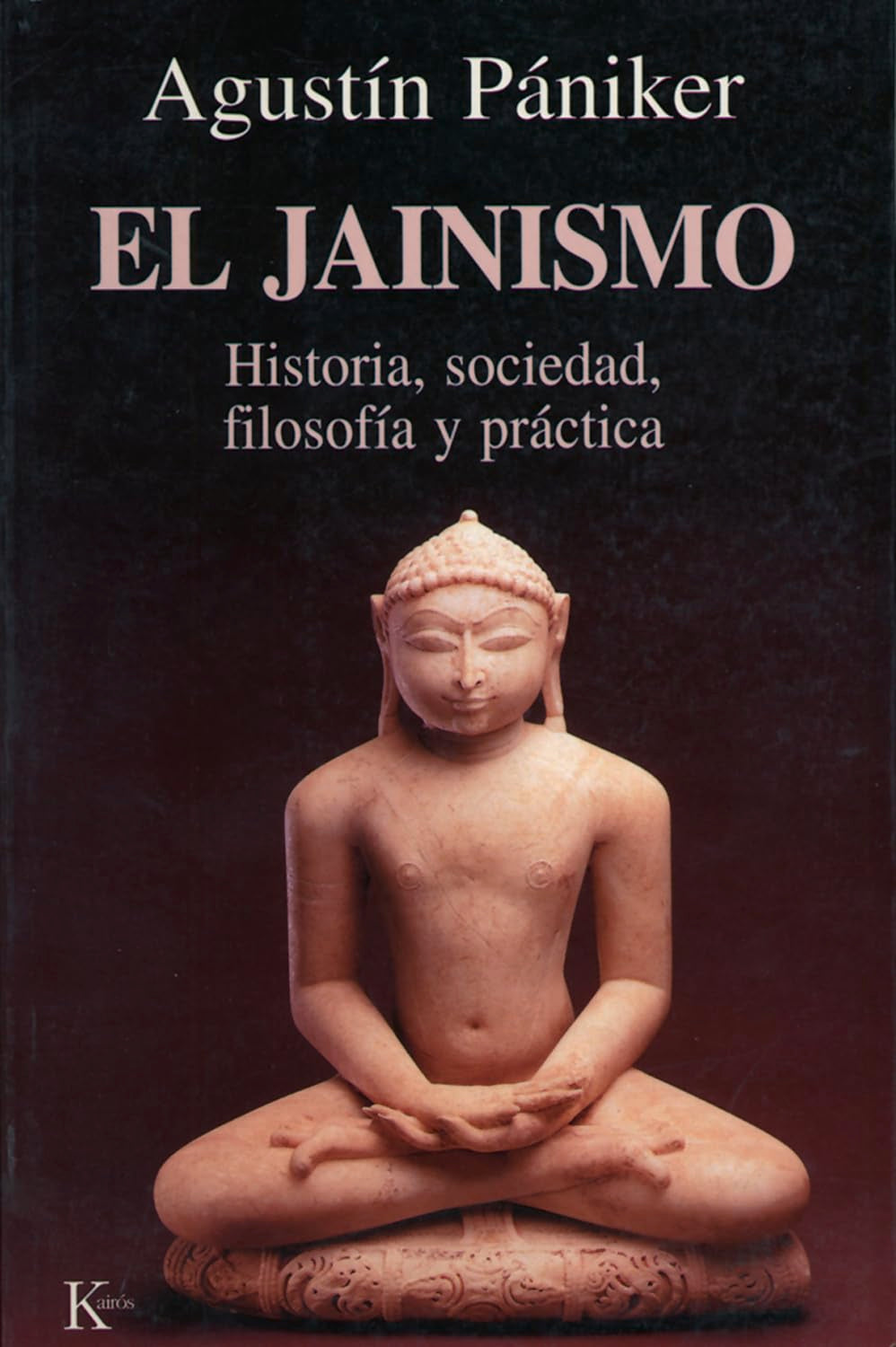 El Jainismo: Historia, sociedad, filosofía y práctica (Sabiduría Perenne)