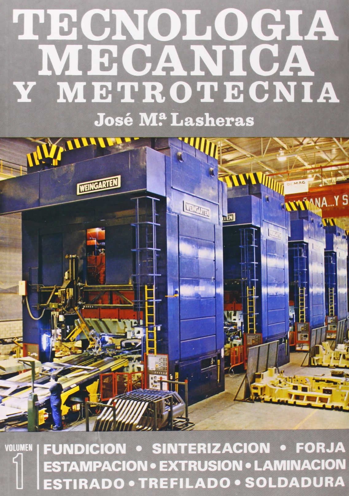 Tecnologia mecanica y metrotecnia.; t.1