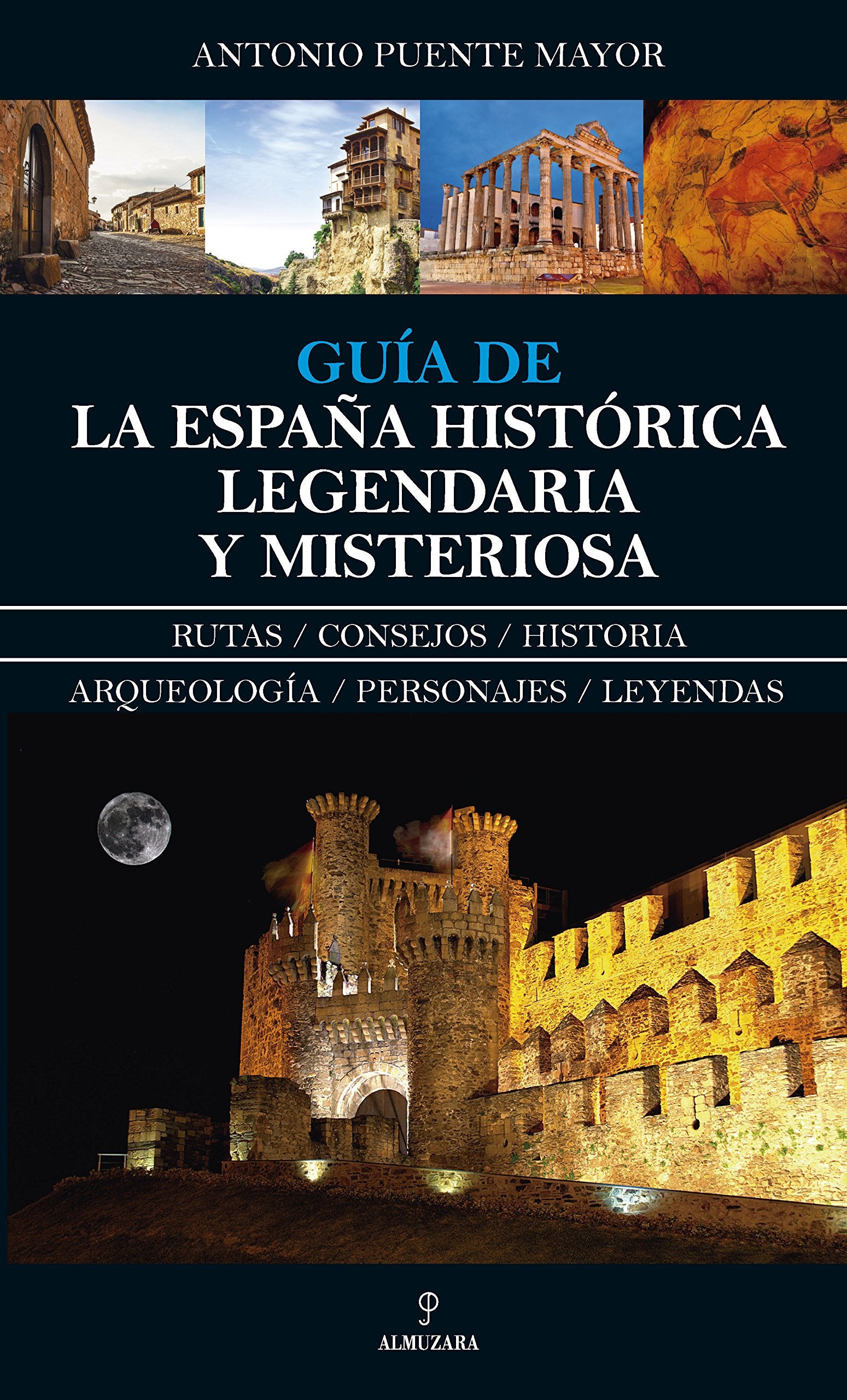 Guía de la España Histórica, Legendaria y Misteriosa (Enigma)