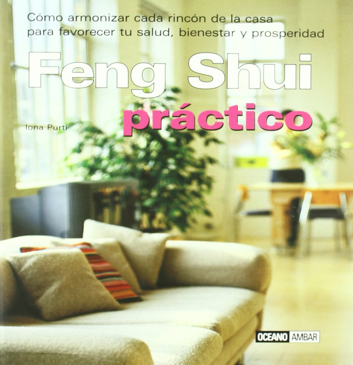 Feng shui practico (Ilustrados)