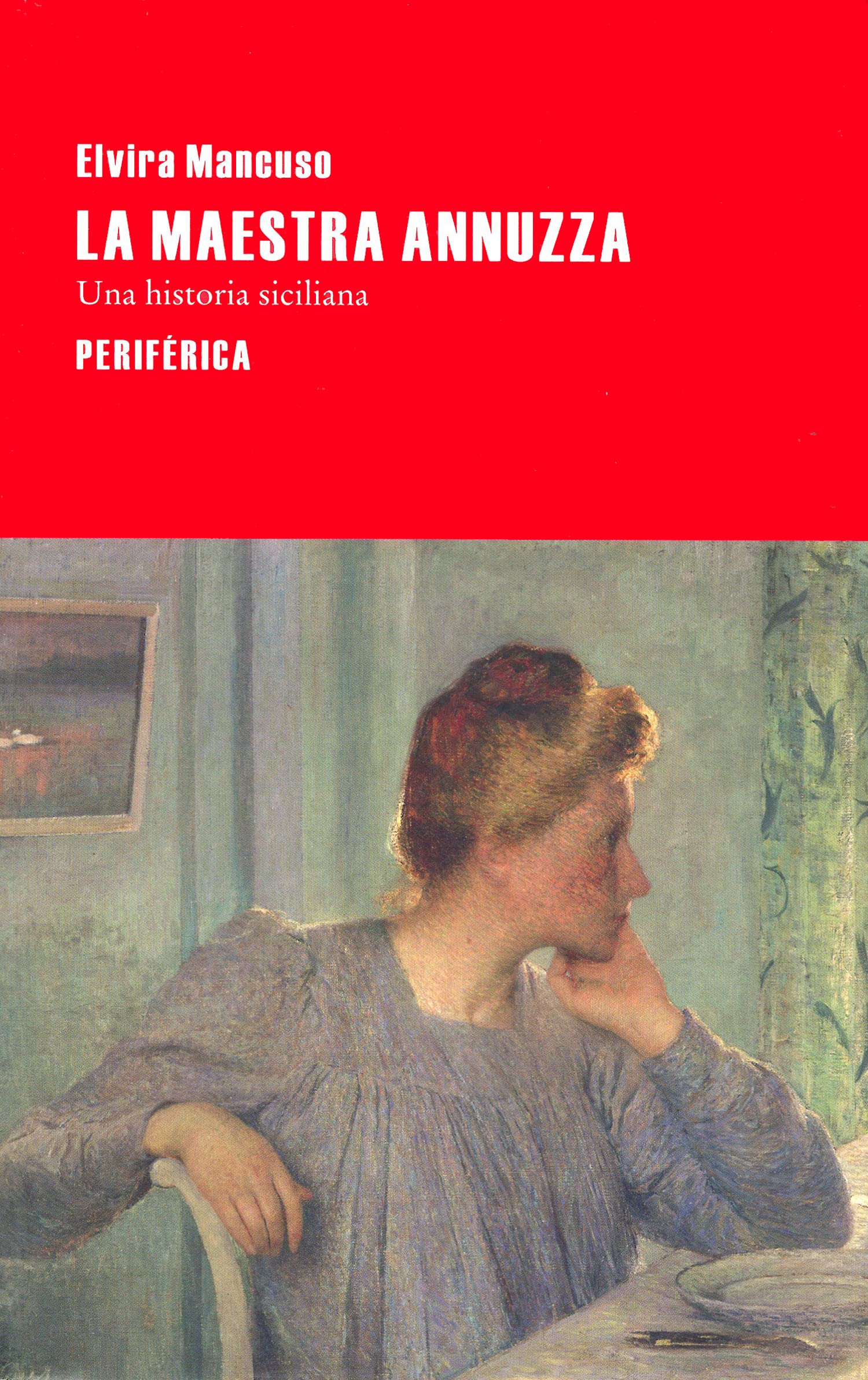 La Maestra Annuzza: Una historia siciliana: 69 (Largo Recorrido)