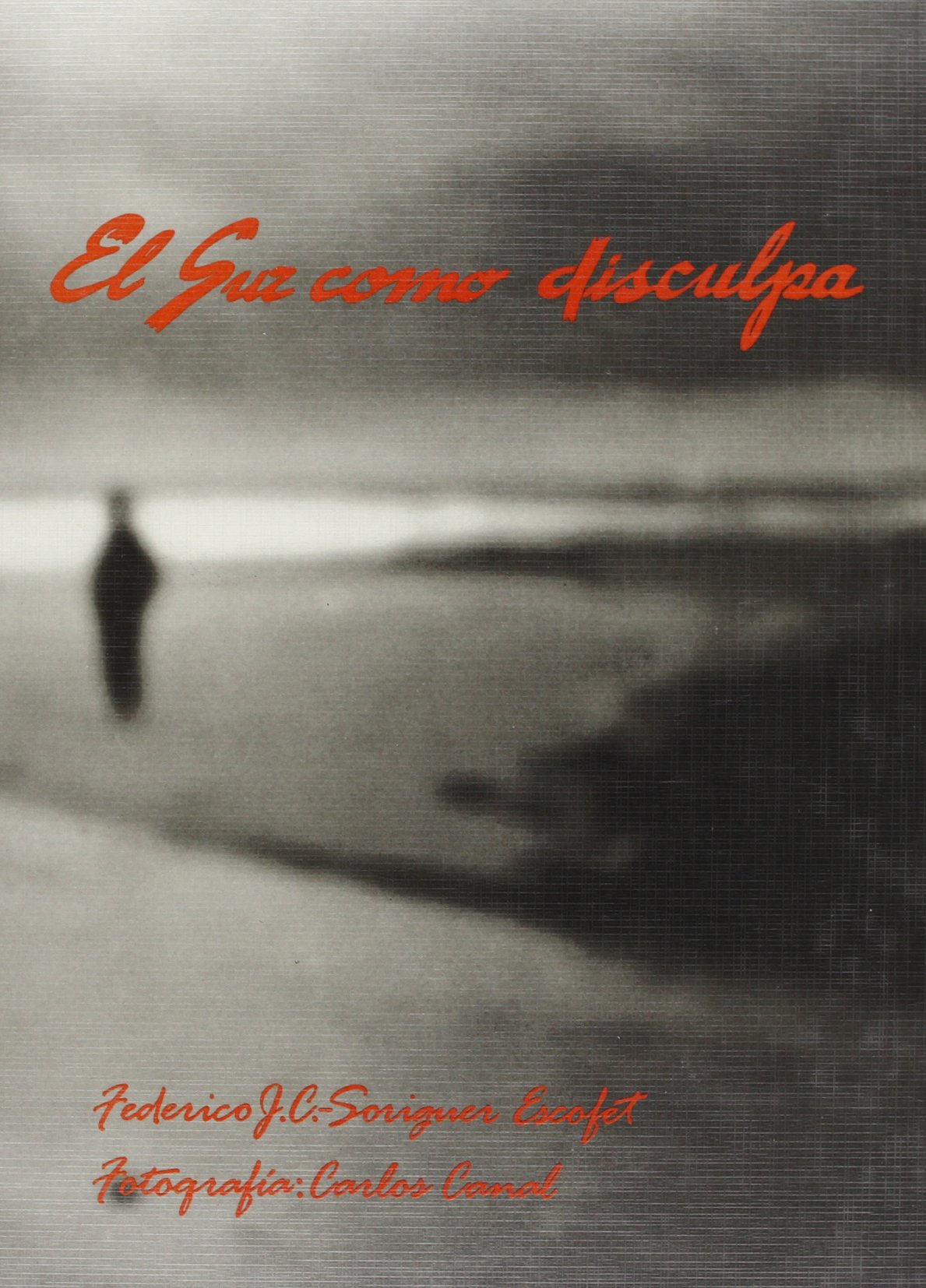 El sur como disculpa (SIN COLECCION)