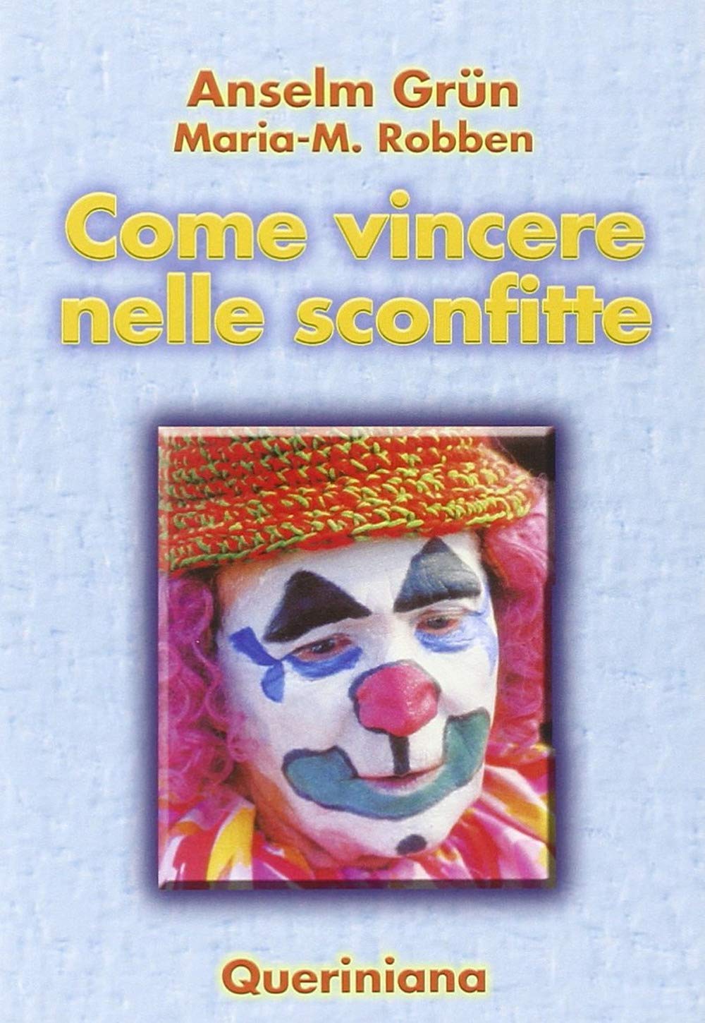 Come vincere nelle sconfitte (Spiritualità)