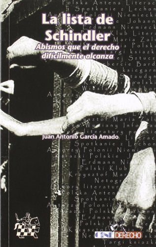 La lista de Schindler: Abismos Que El Derecho Dificilmente Alcanza: 7 (Cine, Derecho)