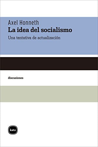 La idea del socialismo: Una tentativa de actualización: 2050 (discusiones)