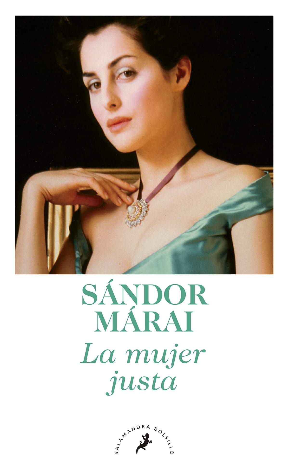 La mujer justa (Salamandra Narrativa)