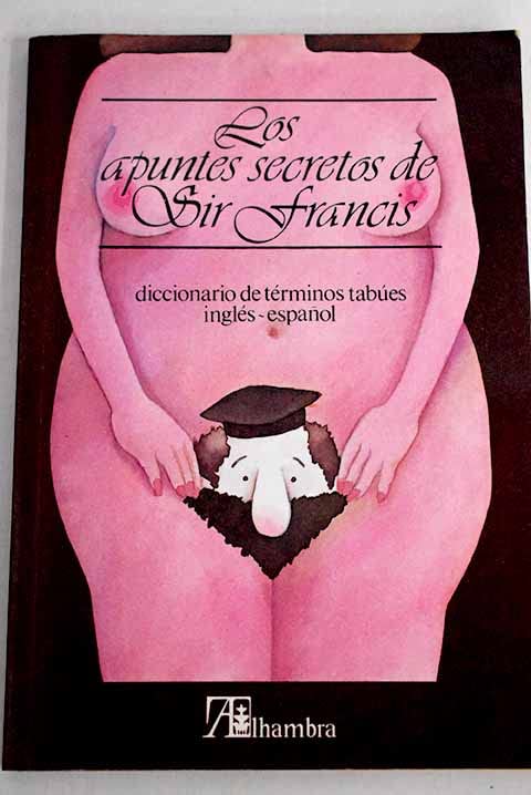 Apuntes secretos de sir francis