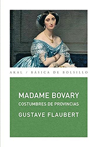Madame Bovary: 150 (Básica de Bolsillo)