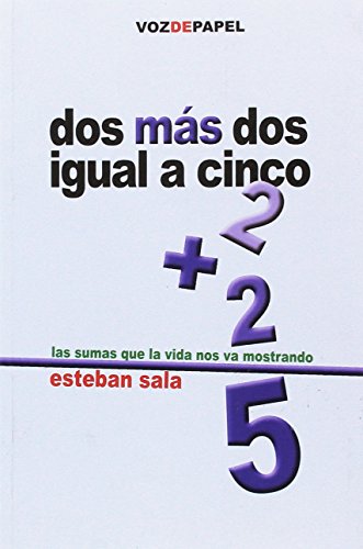 Dos más dos igual a cinco