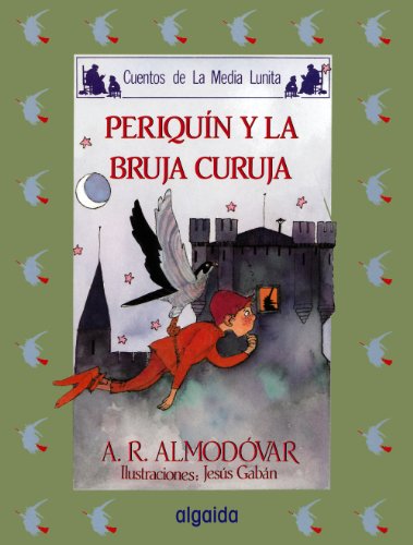 Media lunita nº 11. Periquín y la bruja curuja (INFANTIL - JUVENIL - CUENTOS DE LA MEDIA LUNITA - EDICIÓN EN RÚSTICA)