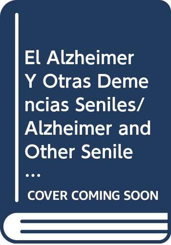 Flash-Acento Editorial: El Alzheimer Y Otras Demencias Seniles