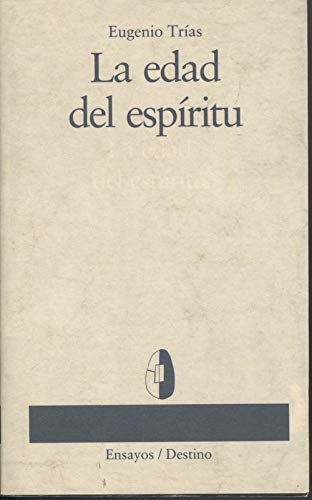 La edad del espiritu (Ensayos/Destino)