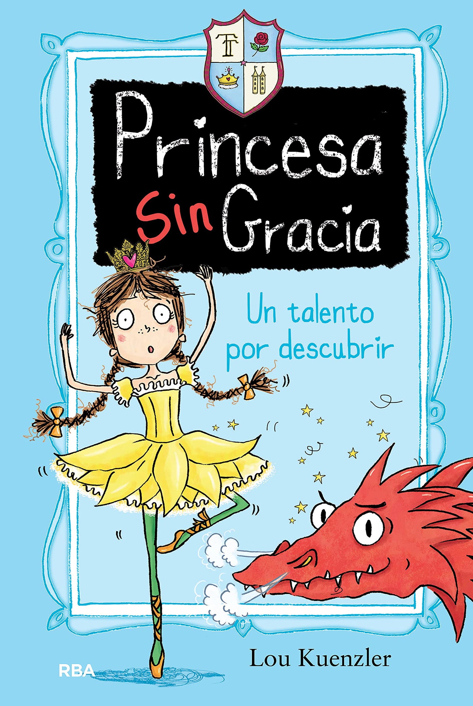 Un talento por descubrir (Princesa Sin Gracia 2) (Ficción Kids)