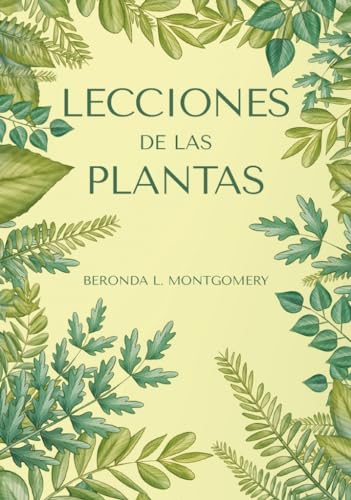 Lecciones de las Plantas (Colección naturaleza salvaje)