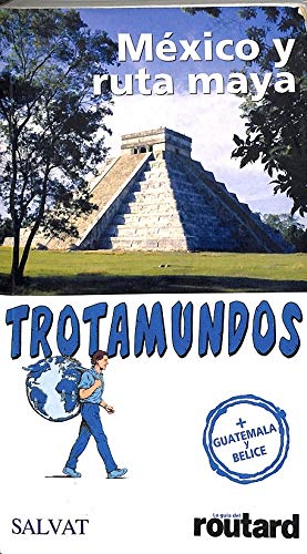 México y Ruta Maya (Trotamundos)