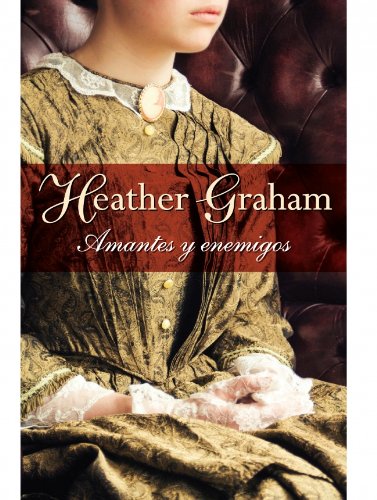 Amantes y enemigos (NARRATIVA FEMENINA)