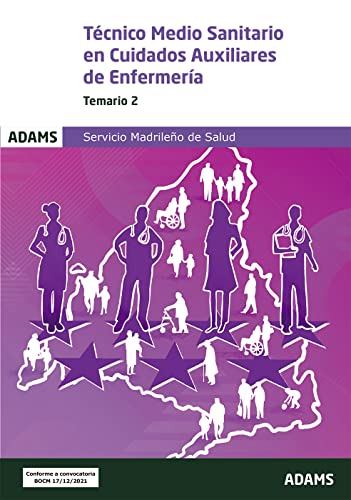 Temario 2 Técnico Medio Sanitario en Cuidados Auxiliares de Enfermería del Servicio Madrileño de Salud (Temario Técnico Medio Sanitario en Cuidados ... del Servicio Madrileño de Salud (OC))