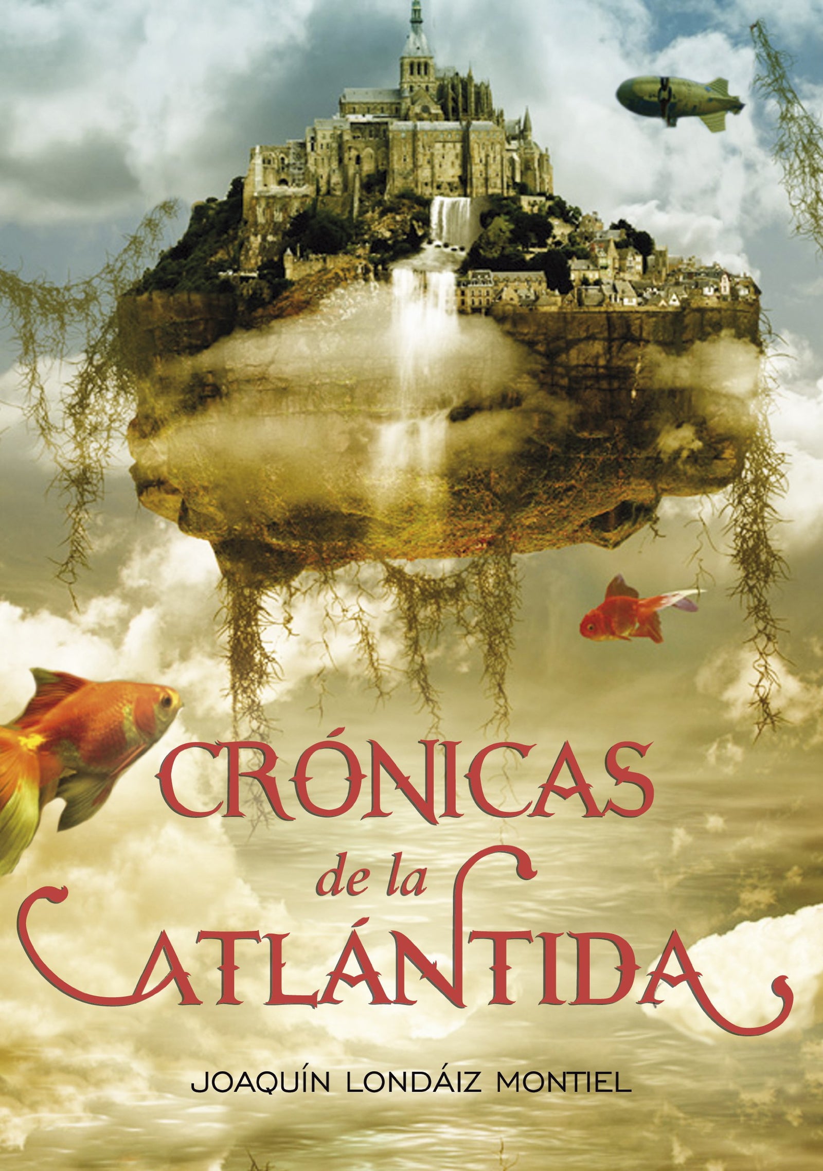 Crónicas de la Atlántida (Crónicas de la Atlántida 1) (Montena)