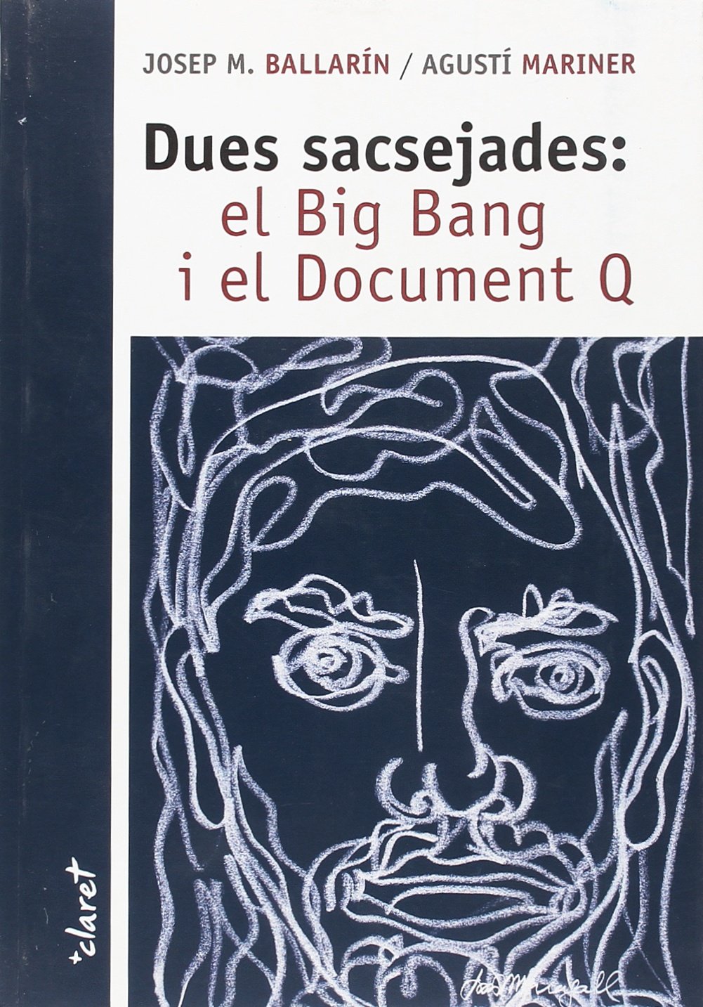 Dues sacsejades: el Big Bang i el Document Q
