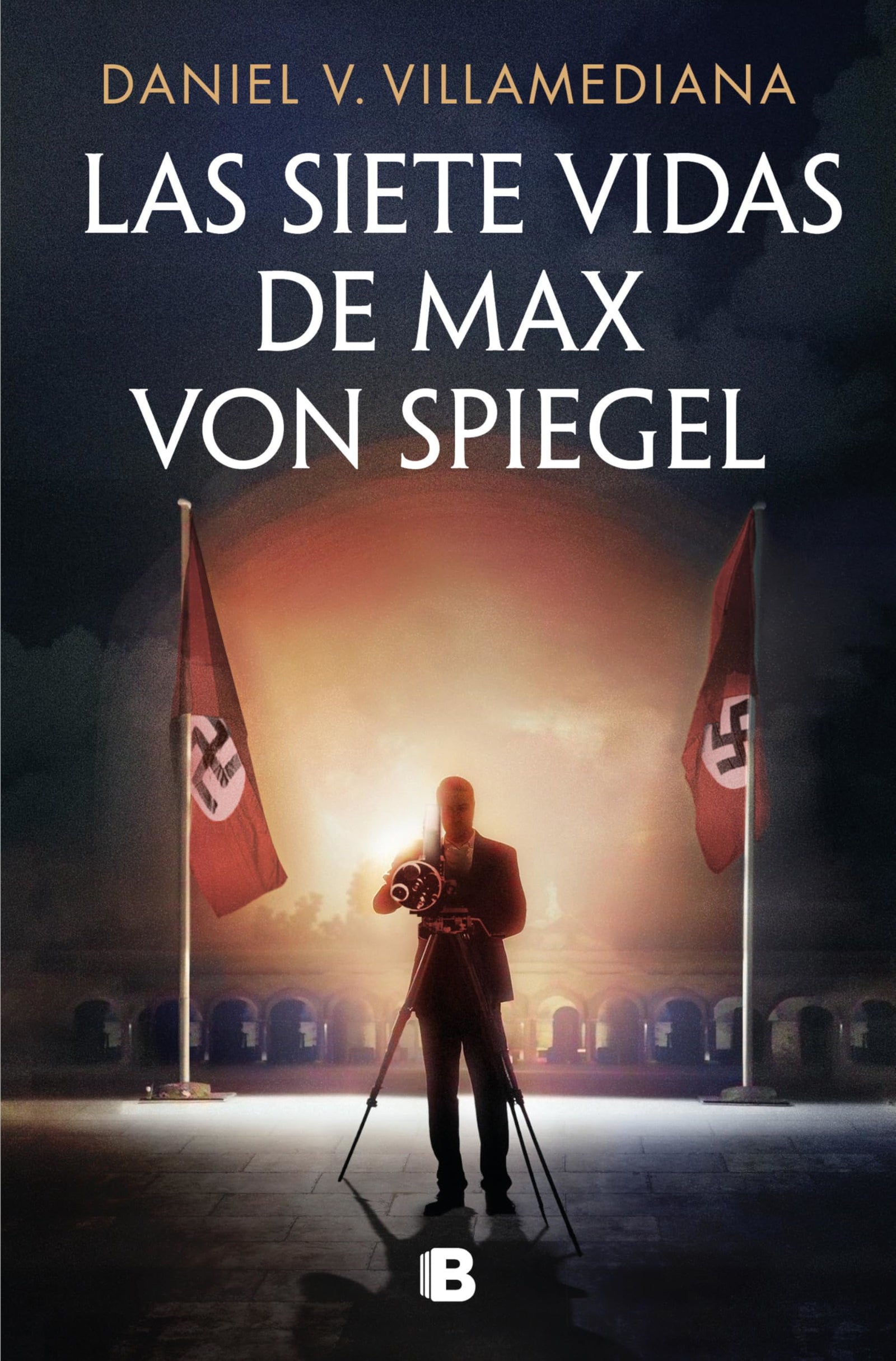 Las siete vidas de Max von Spiegel (Ediciones B)