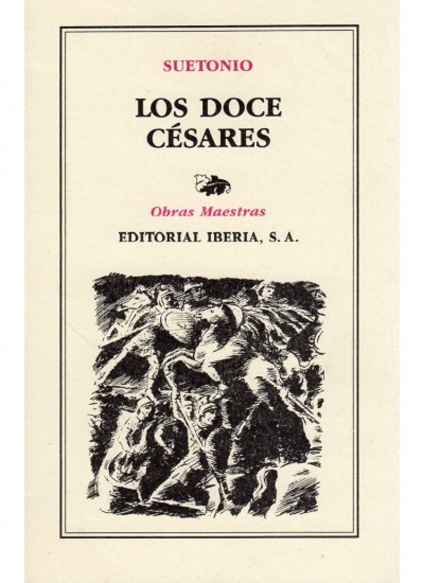 159. LOS DOCE CESARES (LITERATURA-OBRAS MAESTRAS IBERIA)