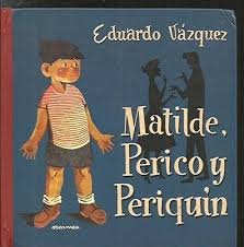 MATILDE, PERICO Y PERIQUIN 10ª ENTREGA