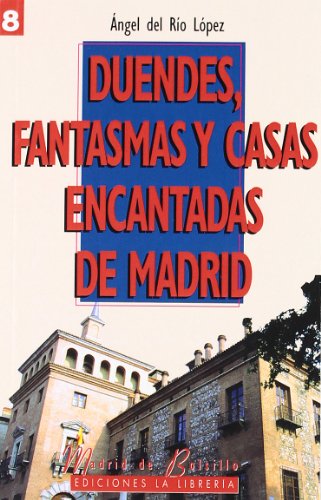 Duendes, fantasmas y casas encantadas de Madrid