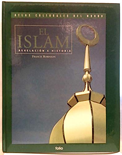 Atlas culturales. El islam, revelación e historia