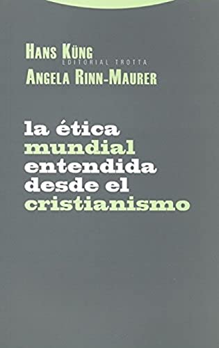 La ética mundial entendida desde el cristianismo
