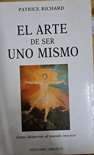 ARTE DE SER UNO MISMO,EL (SIN COLECCION)