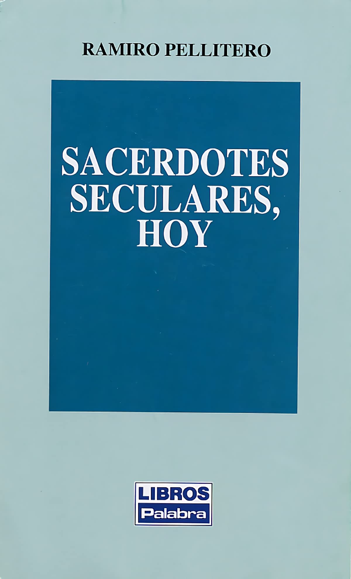 Sacerdotes seculares, hoy