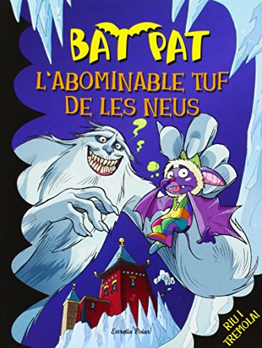 L'abominable tuf de les neus (Bat Pat)