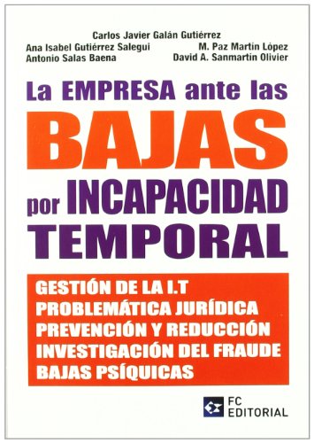 La empresa ante las bajas por Incapacidad Temporal (SIN COLECCION)