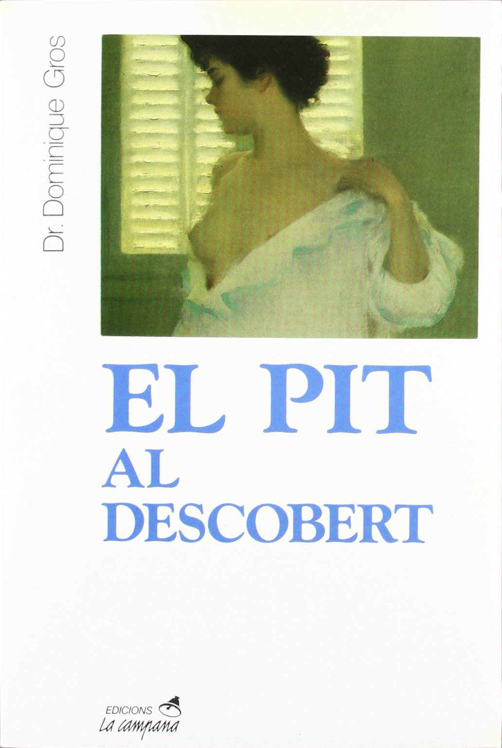 El pit al descobert (SIN COLECCION)