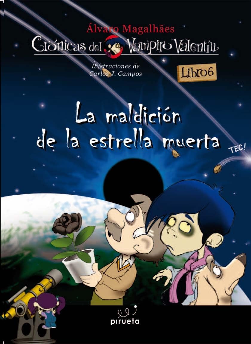 La maldición de la estrella muerta: Las crónicas del vampiro Valentín 6: 06
